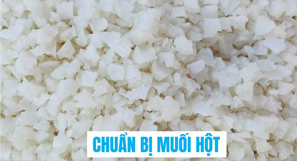 Chuẩn bị muối hột
