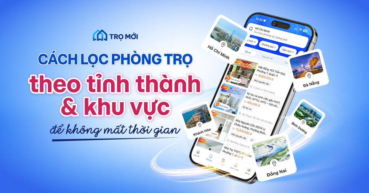 Cách lọc phòng trọ theo tỉnh thành và khu vực để không mất thời gian
