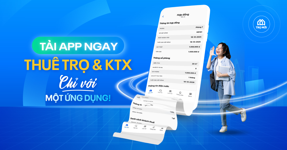 Thuê trọ và ký túc xá dễ dàng chỉ với một ứng dụng – Trọ Mới giúp người thuê trọ yên tâm ở, chủ động quản lý