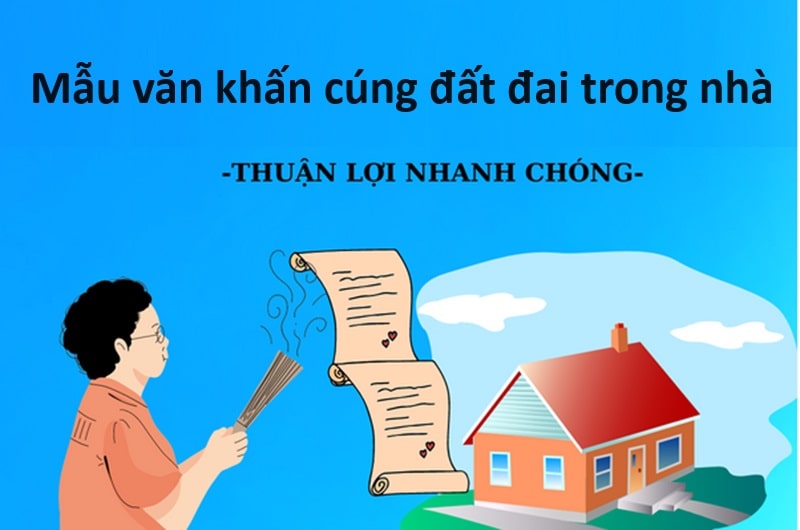 bài văn cúng đất đai trong nhà