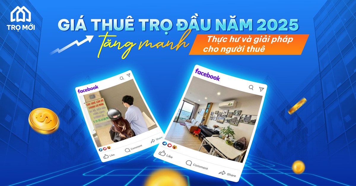 Giá thuê trọ đầu năm 2025 tăng mạnh - Thực hư và giải pháp cho người thuê