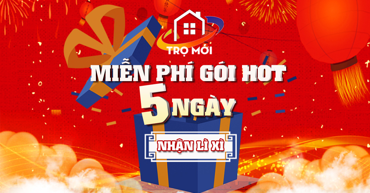 Trọ Mới bùng nổ Lì Xì năm mới 2019