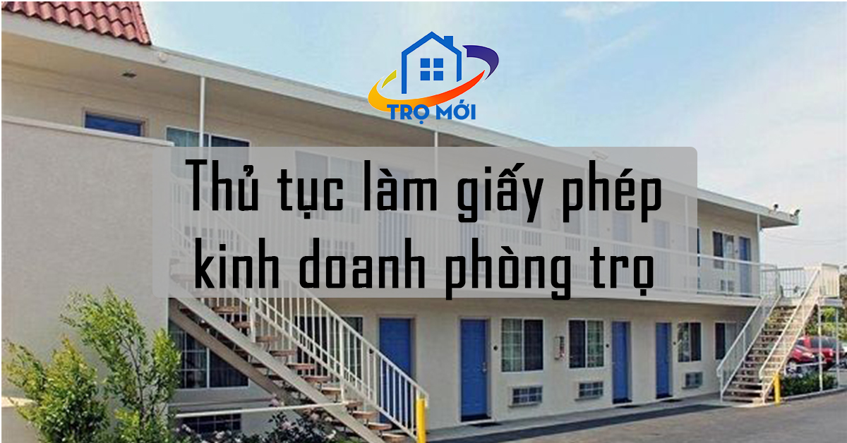 Thủ tục làm giấy phép kinh doanh phòng trọ